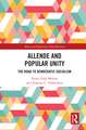 Allende and Popular Unity: The Road to Democratic Socialism