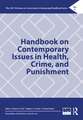 Handbook on Contemporary Issues in Health, Crime, and Punishment