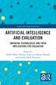 Artificial Intelligence and Evaluation: Emerging Technologies and Their Implications for Evaluation