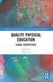 Quality Physical Education: Global Perspectives