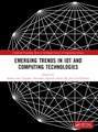 Emerging Trends in IoT and Computing Technologies: Proceedings of the International Conference on Emerging Trends in IoT and Computing Technologies-2023