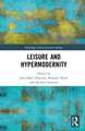 Leisure and Hypermodernity