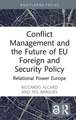 Conflict Management and the Future of EU Foreign and Security Policy