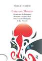 Eurasian Theatre: Drama and Performance Between East and West from Classical Antiquity to the Present