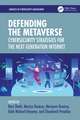 Defending the Metaverse: Cybersecurity Strategies for the Next Generation Internet