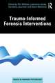 Trauma-Informed Forensic Interventions