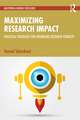 Maximizing Research Impact: Practical Strategies for Enhancing Research Visibility
