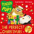 Penguin and Pup: The Perfect Christmas