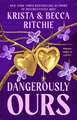 Dangerously Ours