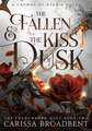 The Fallen and the Kiss of Dusk