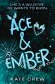 Ace & Ember: The addictive and electric follow up to TikTok sensation Rook & Rebel!