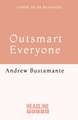 Outsmart Everyone: Spy Skills to Give You an Edge in Work and Life