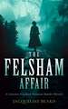 The Felsham Affair