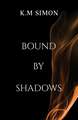 Bound by Shadows