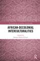 African-Decolonial Interculturalities