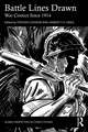 Battle Lines Drawn: War Comics Since 1914