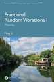 Fractional Random Vibrations I