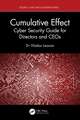 Cumulative Effect: Cyber Security Guide for Directors and CEOs