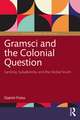 Gramsci and the Colonial Question: Sardinia, Subalternity, and the Global South