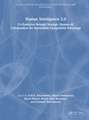 Human Intelligence 2.0: Co-Evolution through Strategic Human–AI Collaboration for Sustainable Competitive Advantage