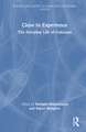 Close to Experience: The Everyday Life of Concepts