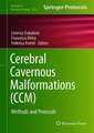 Cerebral Cavernous Malformations (CCM): Methods and Protocols