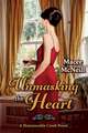 Unmasking the Heart: A Honeysuckle Creek Novel Volume 2