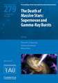 Death of Massive Stars (IAU S279): Supernovae and Gamma-Ray Bursts