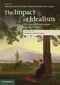 The Impact of Idealism: The Legacy of Post-Kantian German Thought