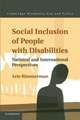 Social Inclusion of People with Disabilities: National and International Perspectives