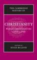 The Cambridge History of Christianity