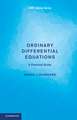 Ordinary Differential Equations: A Practical Guide