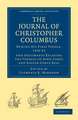 Journal of Christopher Columbus (During his First Voyage, 1492–93): And Documents Relating the Voyages of John Cabot and Gaspar Corte Real