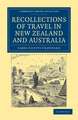 Recollections of Travel in New Zealand and Australia