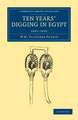 Ten Years' Digging in Egypt: 1881–1891