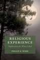 Religious Experience: Implications for What Is Real