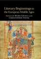 Literary Beginnings in the European Middle Ages