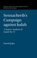 Sennacherib's Campaign against Judah: A Source Analysis of Isaiah 36-37