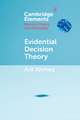 Evidential Decision Theory