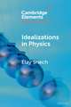 Idealizations in Physics