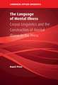 The Language of Mental Illness: Corpus Linguistics and the Construction of Mental Illness in the Press