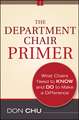 The Department Chair Primer – What Chairs Need to Know and Do to Make a Difference 2e