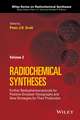 Radiochemical Syntheses, Volume 2 – Further Radiopharmaceuticals for Positron Emission Tomography and New Strategies for Their Production