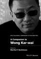 A Companion to Wong Kar–wai