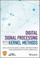 Digital Signal Processing with Kernel Methods