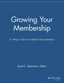 Growing Your Membership – 91 Ways to Recruit & Retain More Members