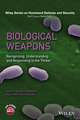 Biological Weapons: Recognizing, Understanding, an d Responding to the Threat