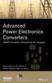 Advanced Power Electronics Converters – PWM Converters Processing AC Voltages