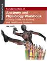 Fundamentals of Anatomy and Physiology Workbook