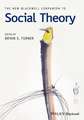 New Blackwell Companion to Social Theory